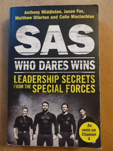 SAS: who dares wins. Leadership secrets from the special forces - Anthony Middleton, Jason Fox, Matthew Ollerton, Colin Maclachlan, knyga 1