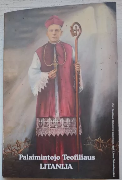 PALAIMINTOJO TEOFILIAUS LITANIJA