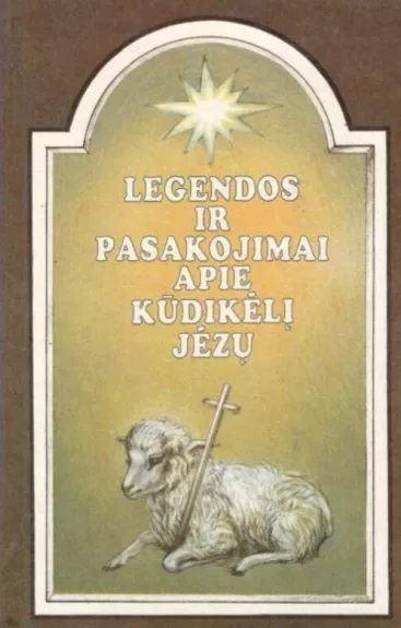 Legendos ir pasakojimai apie kudikėlį Jėzų