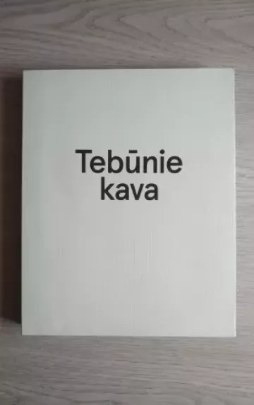 TEBŪNIE KAVA - Emanuelis Ryklys, knyga