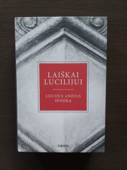 Laiškai Liucilijui - Autorių Kolektyvas, knyga