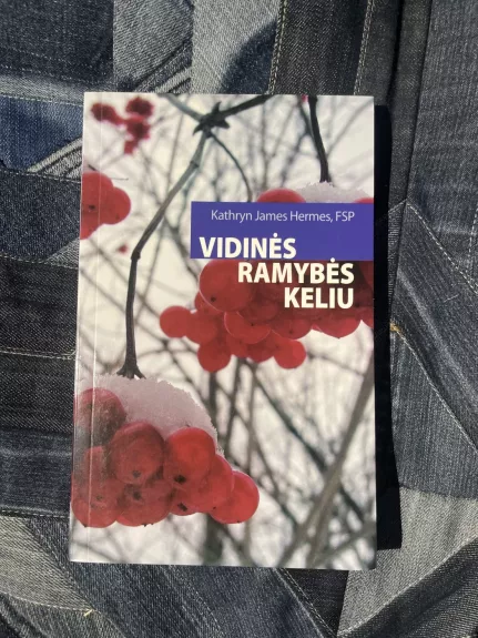 Vidinės ramybės keliu