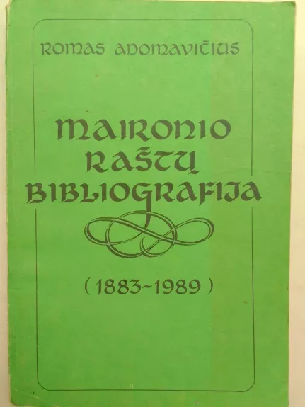 Maironio raštų bibliografija (1883-1989)