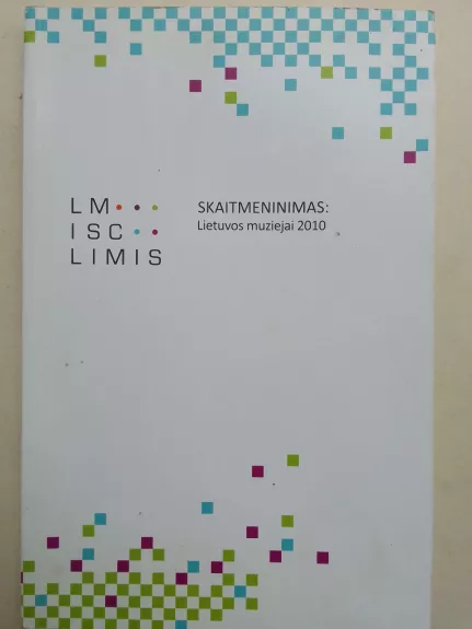 Skaitmeninimas: Lietuvos muziejai 2010