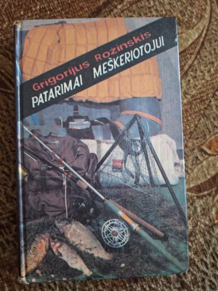 Patarimai meškeriotojui