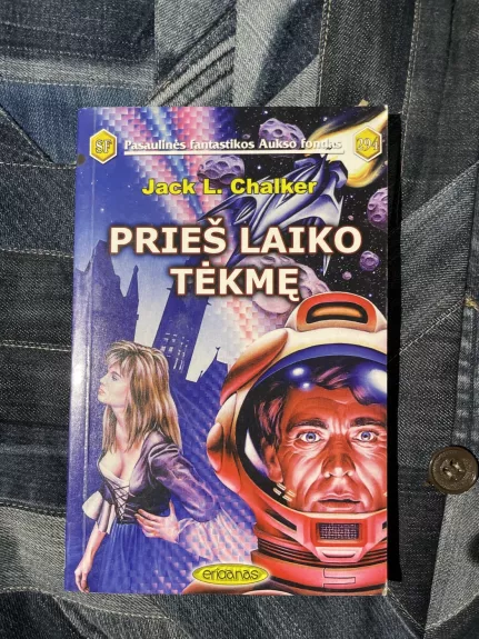 Prieš laiko tėkmę (294) - Jack L. Chalker, knyga