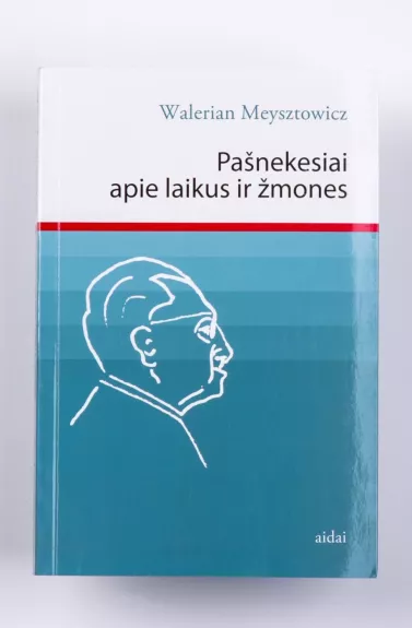 Pašnekesiai apie laikus ir žmones