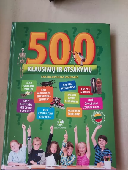 500 klausimų ir atsakymų. Enciklopedija vaikams.