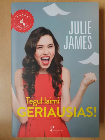 Tegul laimi geriausias - Julie James, knyga