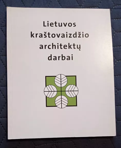 Lietuvos kraštovaizdžio architektų darbai - Regimantas Pilkauskas, knyga