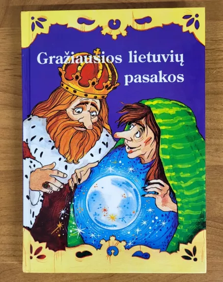 Gražiausios lietuvių pasakos (I dalis)