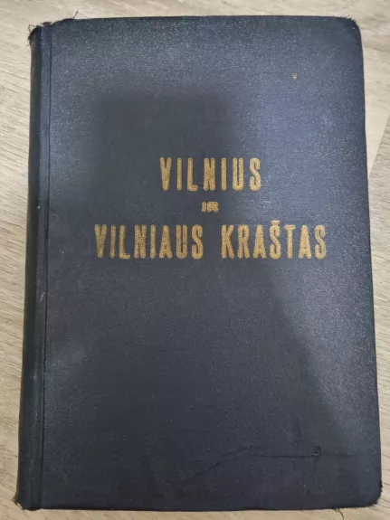 Vilnius ir Vilniaus kraštas. Krašto pažinimo pradai