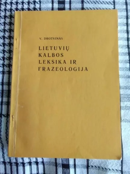 Lietuvių kalbos leksika ir frazeologija