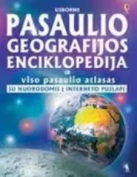 Pasaulio geografijos enciklopedija ir pilnas pasaulio atlasas su nuorodomis