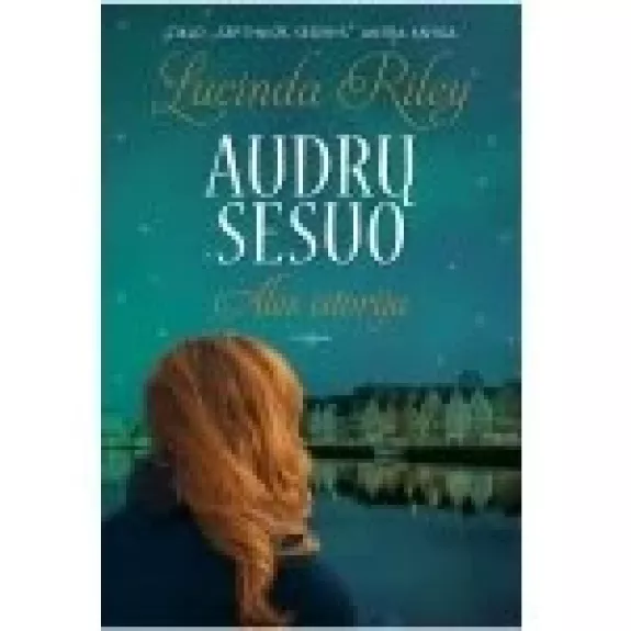 Audrų sesuo: Alės istrorija. Septynios seserys. 2 knyga - L. Riley, knyga
