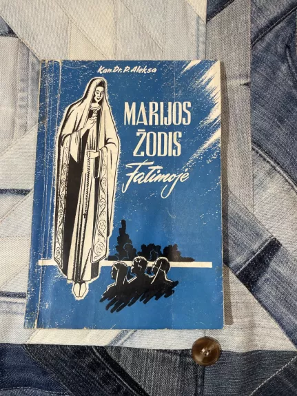 Marijos žodis Fatimoje