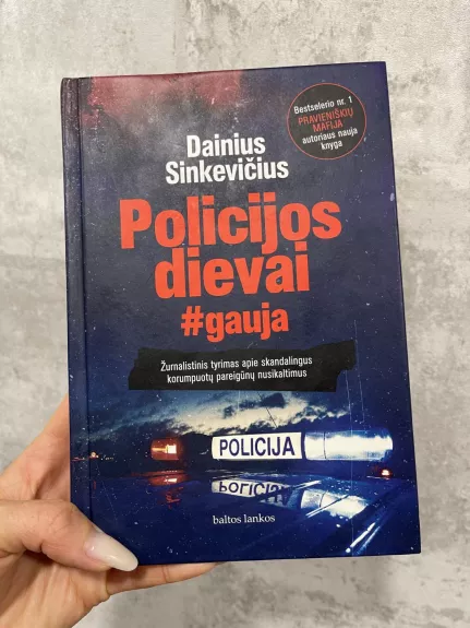 POLICIJOS DIEVAI #gauja - Dainius Sinkevičius, knyga 1