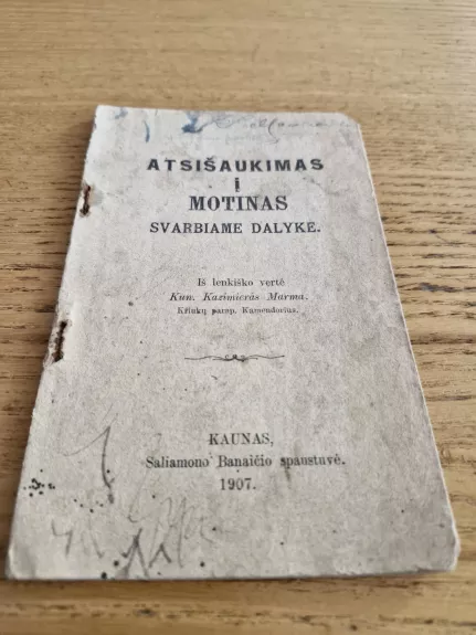 ATSIŠAUKIMAS Į MOTINAS SVARBIAME DALYKE - Kun. Kazimieras Marma, knyga 1