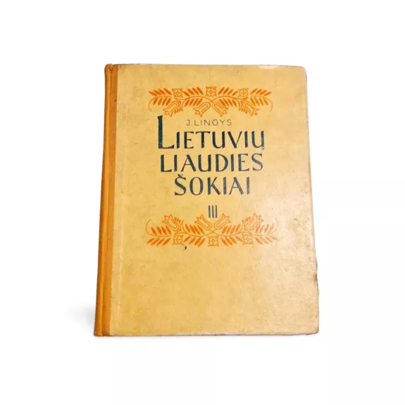 Lietuvių liaudies šokiai. III.