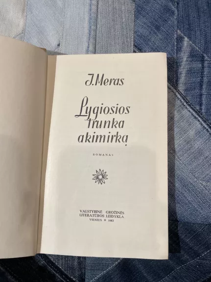 Lygiosios trunka akimirką - J. Meras, knyga 1