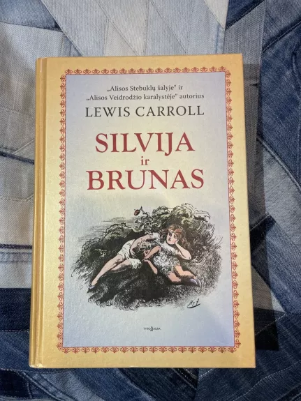 Silvija ir Brunas - Lewis Carroll, knyga