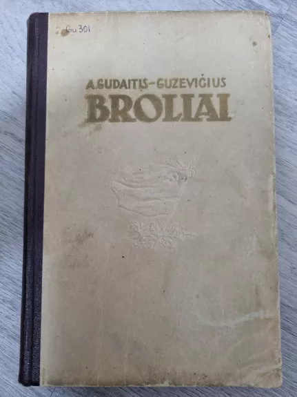 Broliai (2 knyga) - A. Gudaitis-Guzevičius, knyga