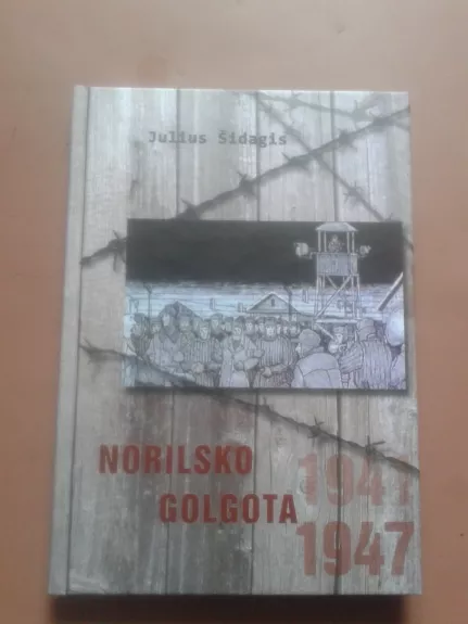Norilsko Golgota 1941-1947