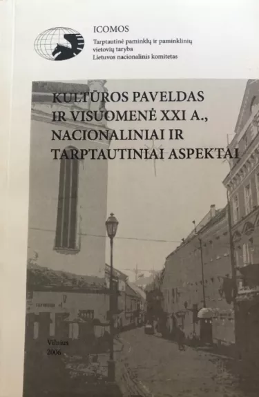 Kultūros paveldas ir visuomenė XXI a., nacionaliniai ir tarptautiniai aspektai