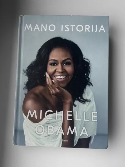 MANO ISTORIJA - Michelle Obama, knyga