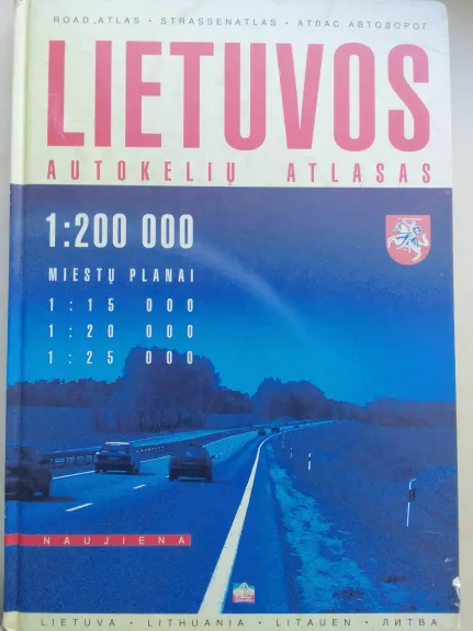 Lietuvos autokelių atlasas (1:200 000)