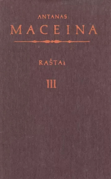 Raštai (III tomas) - Antanas Maceina, knyga
