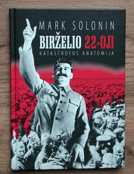 Birželio 22-oji: katastrofos anatomija