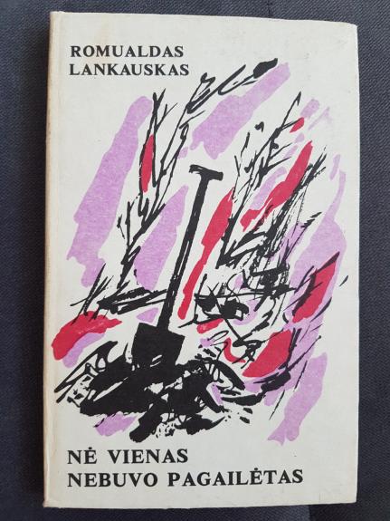 Nė vienas nebuvo pagailėtas