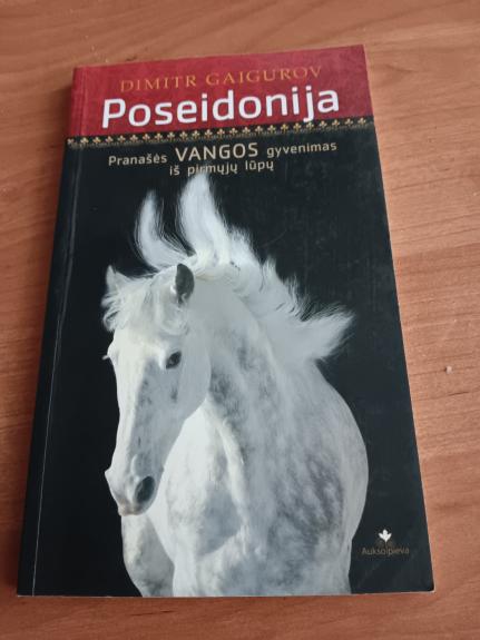 Poseidonija. Pranašės Vangos gyvenimas iš pirmųjų lūpų - Dmitrij Gaigurov, knyga