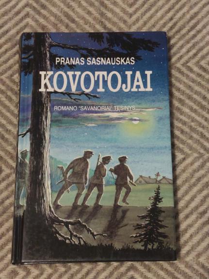 Kovotojai - Pranas Sasnauskas, knyga