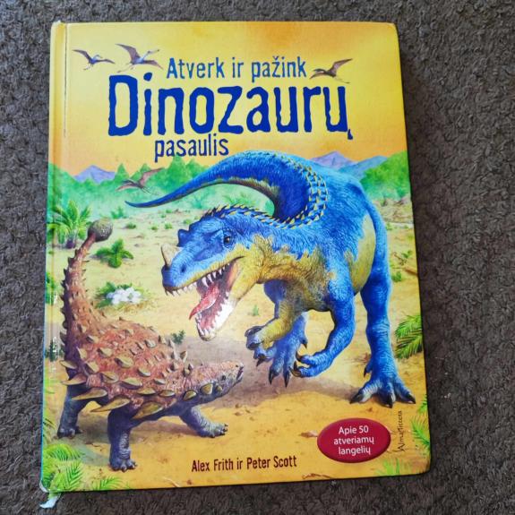 Dinozaurų pasaulis. Atverk ir pažink