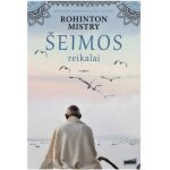 Šeimos reikalai - Mistry Rohinton, knyga