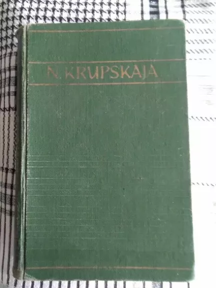 Rinktiniai pedagoginiai raštai (N. Krupskaja)