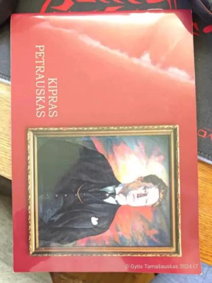 Kipras petrauskas - Autorių grupė, knyga