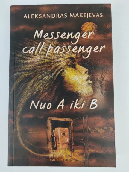Messenger call passenger. Nuo A iki B