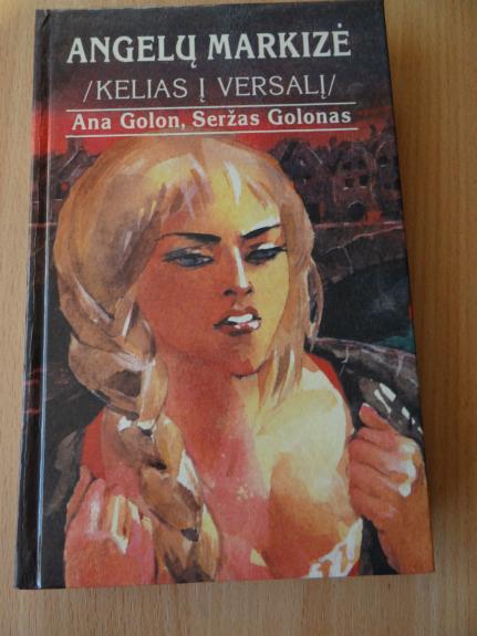 Angelų Markizė. Kelias į Versalį