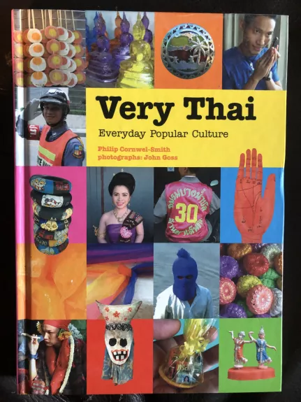 Very Thai: Everyday Popular Culture