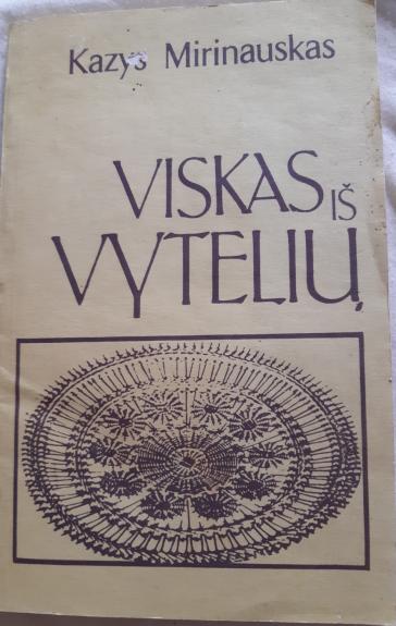 Viskas iš vytelių