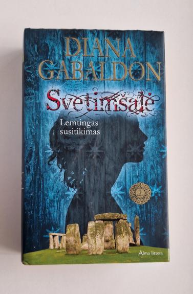 Svetimšalė. Lemtingas susitikimas. Pirma knyga