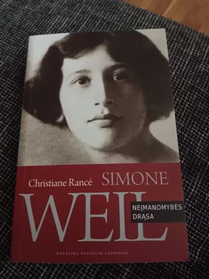 Simone Weil: neįmanomybės drąsa