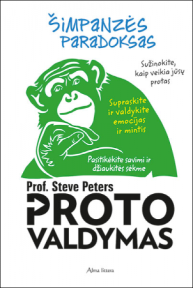Proto valdymas arba Šimpanzės paradoksas - Steve Peters, knyga