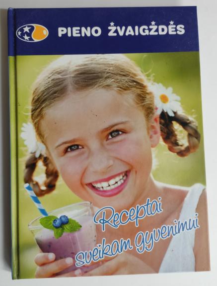 Receptai sveikam gyvenimui. Trečia dalis