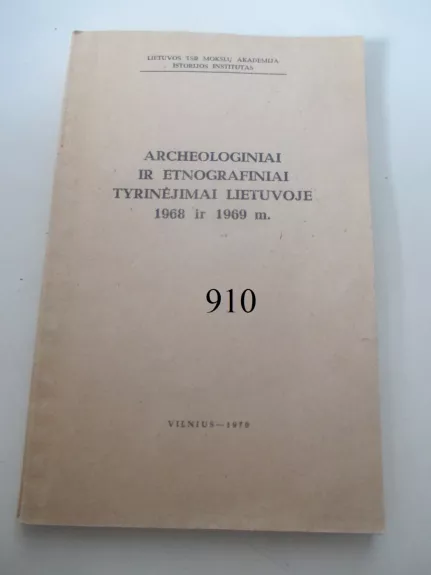 Archeologiniai ir etnografiniai tyrinėjimai Lietuvoje 1968 ir 1969 m. metais
