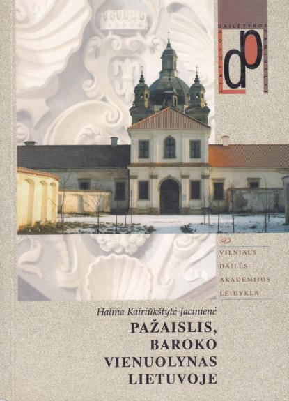 Pažaislis, baroko vienuolynas Lietuvoje