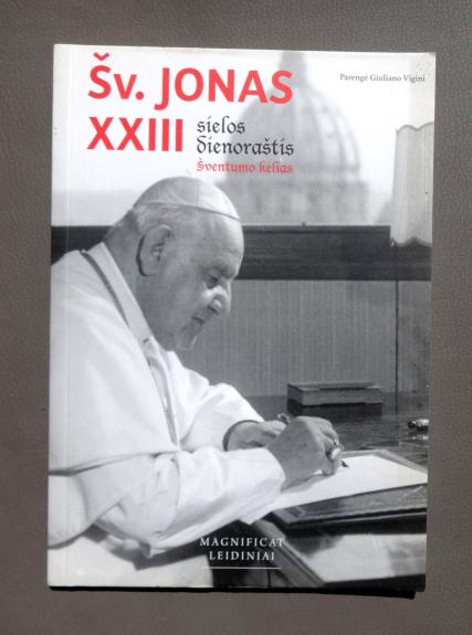 Šv. Jonas XXIII. Sielos dienoraštis. Šventumo kelias
